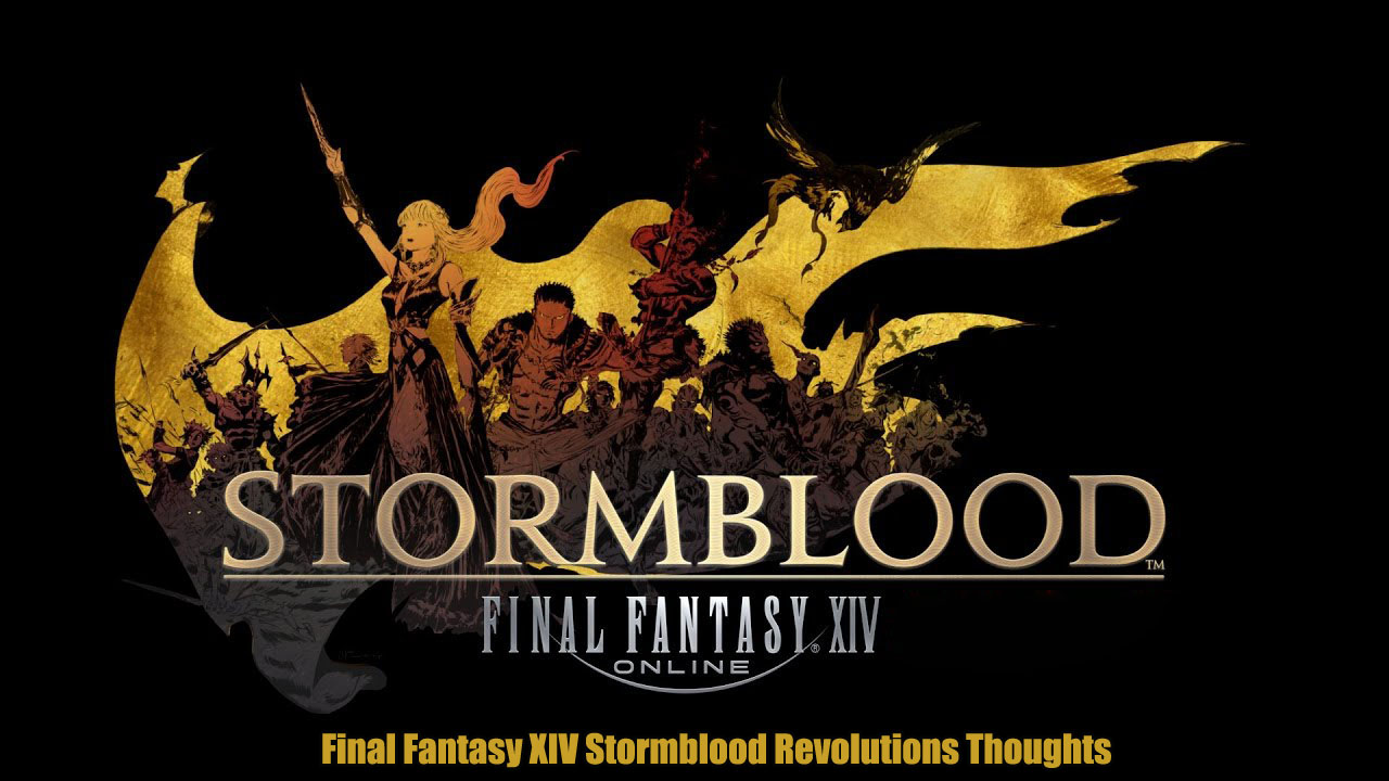 Final Fantasy XIV Stormblood Revolutions Thoughts